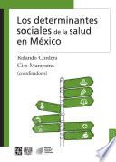 Los determinantes sociales de la salud en México