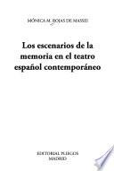 Los escenarios de la memoria en el teatro español contemporáneo