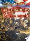 Los españoles de la américa colonial