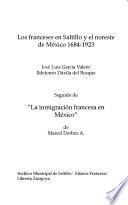 Los franceses en Saltillo y el noreste de México 1684-1923