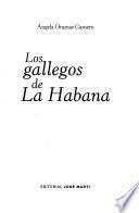 Los gallegos de La Habana