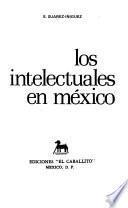 Los intelectuales en México