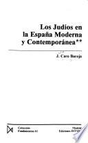 Los judíos en la España moderna y contemporánea