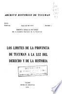 Los límites de la Provincia de Tucumán a la luz del derecho y de la historia