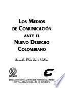 Los medios de comunicación ante el nuevo derecho colombiano