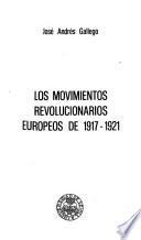 Los movimientos revolucionarios europeos de 1917-1921