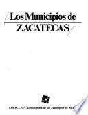 Los Municipios de Zacatecas