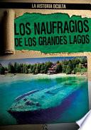 Los naufragios de los Grandes Lagos (Great Lakes Shipwrecks)
