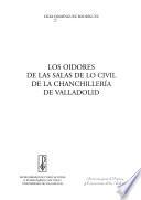 Los oidores de las salas de lo civil de la Chancillería de Valladolid