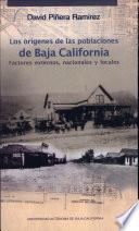 Los orígenes de las poblaciones de Baja California
