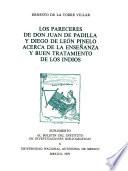 Los Pareceres de don Juan de Padilla y Diego de León Pinelo acerca de la enseñanza y buen tratamiento de los indios