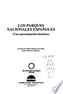 Los parques nacionales españoles (una aproximación histórica)