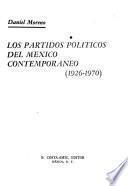 Los partidos políticos del México contemporáneo (1926-1970)
