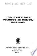 Los partidos políticos en México, 1892-1913
