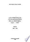 Los periódicos guayaquileños en la historia, 1821-1997: 1883-1920