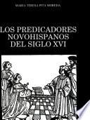 Los predicadores novohispanos del siglo XVI