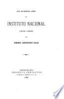 Los primeros años del Instituto nacional (1813-1835)