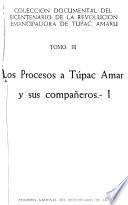 Los procesos a Tupac Amaru y sus companeros
