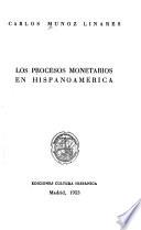 Los procesos monetarios en Hispanoamérica