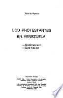 Los protestantes en Venezuela