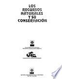Los Recursos naturales y su conservación