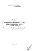 Los regidores perpetuos del Cabildo de Lima (1535-1821)