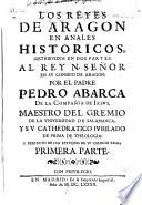 Los Reyes de Aragon en anales historicos