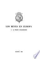 Los Reyes en Europa: El Premio Carlomagno