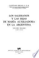 Los Salesianos y las Hijas de María Auxiliadora en la Argentina: 1895-1910
