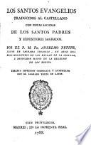 Los Santos Evangelios traducidos al castellano con notas de los SS. Padres y expositores sagrados ---