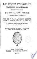 Los Santos Evangelios traducidos al castellano con notas de los SS. Padres y expositores sagrados ---