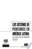 Los sistemas de pensiones en América Latina