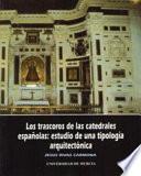 Los trascoros de las catedrales españolas