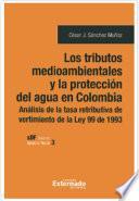 Los tributos medioambientales y la protección del agua en Colombia