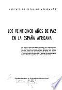 Los veinticinco años de paz en la España africana