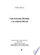 Luis Gorosito Heredia y su catarsis fluvial