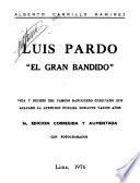 Luis Pardo, el gran bandido,