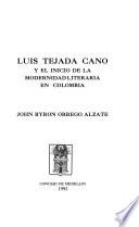 Luis Tejada Cano y el inicio de la modernidad literaria en Colombia