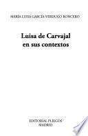 Luisa de Carvajal en sus contextos