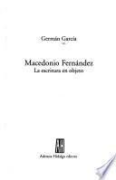 Macedonio Fernández, la escritura en objeto