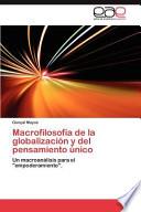 MacRofilosofía de la Globalización Y Del Pensamiento Único