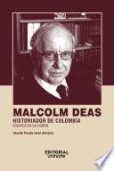 Malcolm Deas: historiador de Colombia.