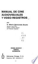 Manual de cine audiovisuales y video-registros
