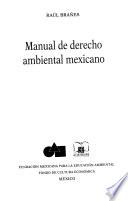 Manual de derecho ambiental mexicano