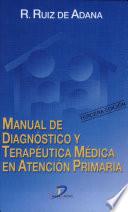 Manual de diagnóstico y terapéutica médica en atención primaria