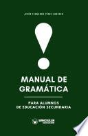 Manual de gramática para alumnos de Educación Secundaria