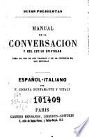 Manual de la conversacion y del estilo epistolar para el uso de los viajeros y de la juventud de las escuelas