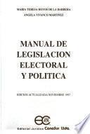 Manual de legislación electoral y política