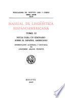 Manual de lingüística Hispanoamericana: Notas para un seminario sobre el Español Americano