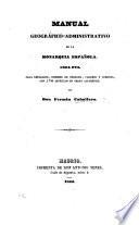 Manual Geográfico-administrativo de la Monarquia Española, etc